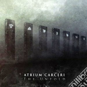 Atrium Carceri - The Untold cd musicale di Carceri Atrium