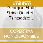 Georgian State String Quartet - Tsintsadze: Caucasian Impressions cd musicale di Georgian State String Quartet