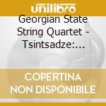 Georgian State String Quartet - Tsintsadze: Caucasian Impressions cd