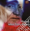 Willie Nelson - Home Is Where You're Happy cd