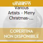 Various Artists - Merry Christmas- Wonderful Christmas Time cd