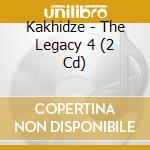 Kakhidze - The Legacy 4 (2 Cd) cd musicale di Kakhidze