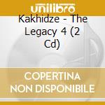 Kakhidze - The Legacy 4 (2 Cd) cd