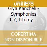Giya Kancheli - Symphonies 1-7, Liturgy (Mourned by the Wind) & Light Sorrow (5 Cd) cd