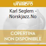 Karl Seglem - Norskjazz.No cd