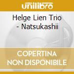 Helge Lien Trio - Natsukashii