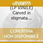 (LP VINILE) Carved in stigmata wounds cd