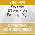 Paysage D'Hiver - Die Festung -Digi- cd