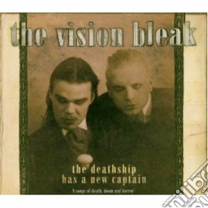 Vision Bleak (The) - The Deathship Has A New Captain (2 Cd) cd musicale di The Vision bleak