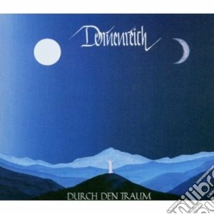 Dornenreich - Durch Den Traum cd musicale di DORNENREICH