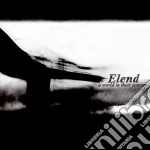 Elend - A World In Their Screams cd