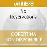No Reservations cd musicale di BLACKFOOT