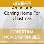 Amarcord: Coming Home For Christmas cd