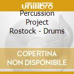 Percussion Project Rostock - Drums