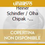 Heiner Schindler / Olha Chipak - Klarinettensonaten cd