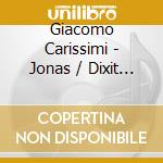 Giacomo Carissimi - Jonas / Dixit Dominius / Magnificat (Sacd) cd