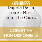 Dapella De La Torre - Music From The Choir Books Of Annaberg (Sacd) cd