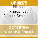 Michael Praetorius / Samuel Scheidt - The Guard On The Battlement (Sacd) cd musicale di Praetorius, Michael/Samuel Scheidt