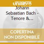 Johann Sebastian Bach - Tenore & Traverso cd