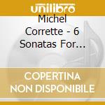Michel Corrette - 6 Sonatas For Cello And B.C. cd musicale di Michel Corrette