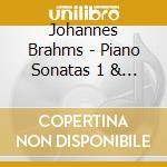 Johannes Brahms - Piano Sonatas 1 & 2, Scherzo cd musicale di Johannes Brahms