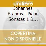 Johannes Brahms - Piano Sonatas 1 & 2, Scherzo cd