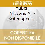 Huber, Nicolaus A. - Seifenoper - Don't Fence Me In cd