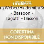 Schubert/Weber/Hindemith/Schulhoff - Bassoon - Fagott! - Basson cd musicale di Schubert/Weber/Hindemith/Schulhoff