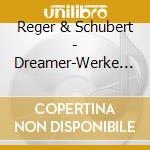 Reger & Schubert - Dreamer-Werke Fuer Violin cd