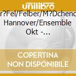 Schr?Fel/Felber/M?Dchenchor Hannover/Ensemble Okt - Weihnachtliche Chormusik Der Romantik cd