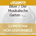 Biber / Der Musikalische Garten - Harmonia Atificioso-Ariosa (2 Cd) cd musicale