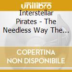 Interstellar Pirates - The Needless Way The Sun Slowly Disappea cd