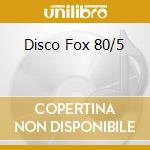 Disco Fox 80/5 cd musicale di Sampler Schmiede