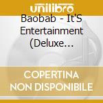 Baobab - It'S Entertainment (Deluxe Edition)