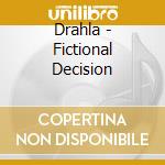 Drahla - Fictional Decision cd musicale di Drahla