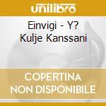 Einvigi - Y? Kulje Kanssani cd