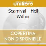 Scarnival - Hell Within cd musicale