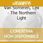 Van Someren, Lex - The Northern Light cd