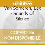 Van Someren, Lex - Sounds Of Silence cd