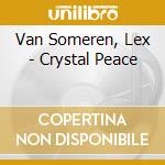Van Someren, Lex - Crystal Peace cd