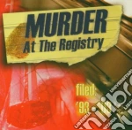Murder At The Regist - Filed '93-'03 cd
