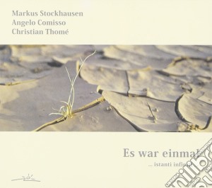 Markus Stockhausen - Es War Einmal...istanti Infiniti... cd musicale di Markus Stockhausen