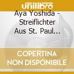 Aya Yoshida - Streiflichter Aus St. Paul Cd Ii cd