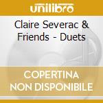 Claire Severac & Friends - Duets cd