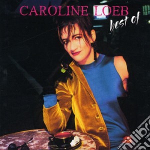 Caroline Loeb - Best Of cd musicale di Caroline Loeb