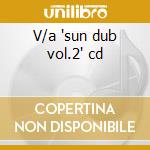 V/a 'sun dub vol.2' cd cd