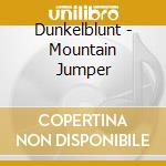 Dunkelblunt - Mountain Jumper cd