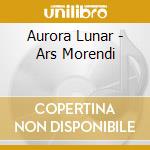 Aurora Lunar - Ars Morendi cd