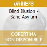 Blind Illusion - Sane Asylum