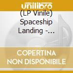 (LP Vinile) Spaceship Landing - Spaceship Landing (2 Lp/Black)
